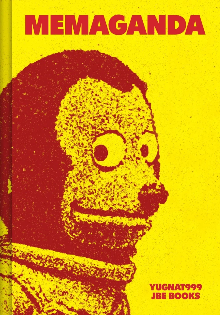 La couverture du livre Memaganda (2025) de Yugnat publié aux éditions JBE Books.