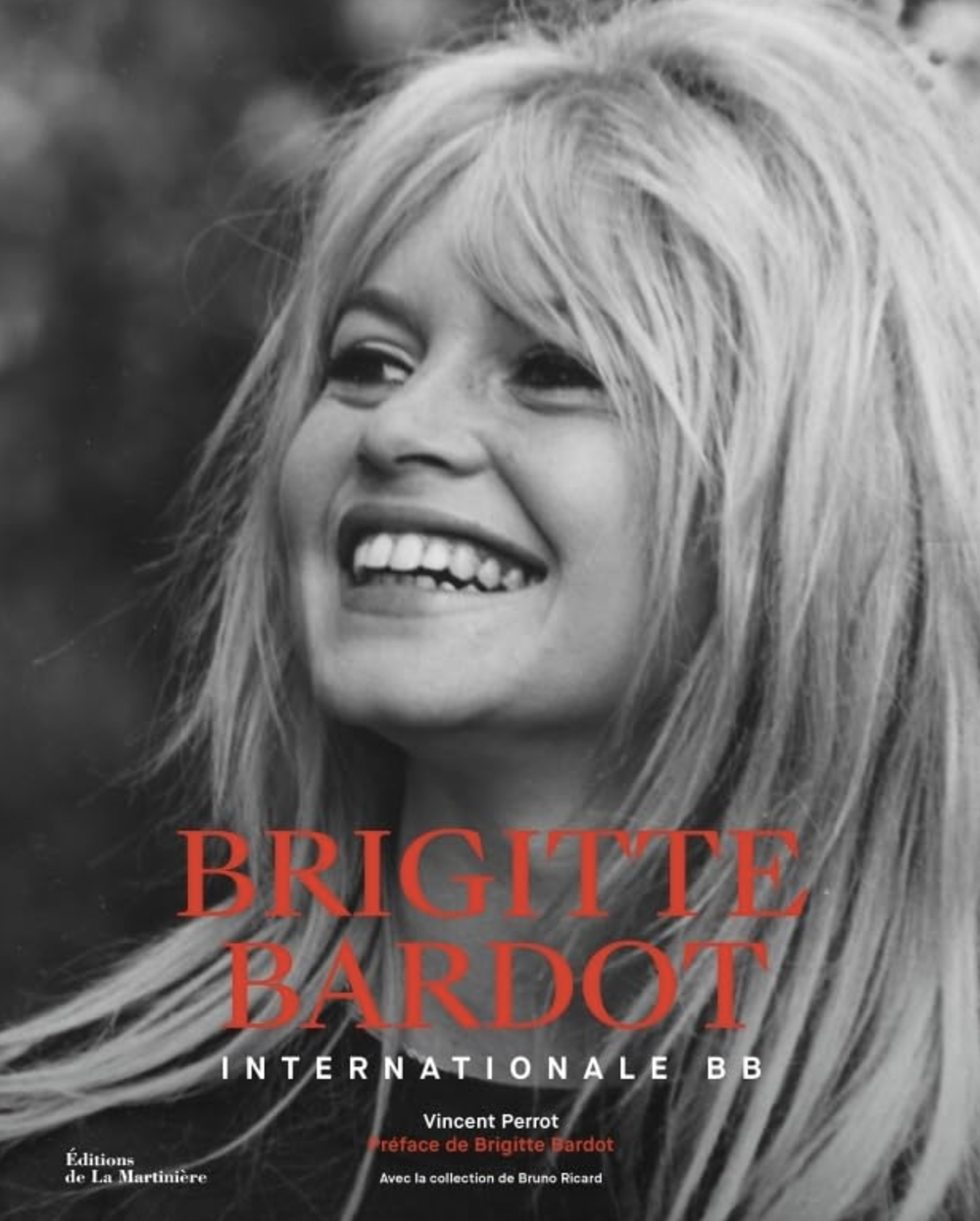 Brigitte Bardot: Internationale BB (2024) de Vincent Perrot et Bruno Ricard.