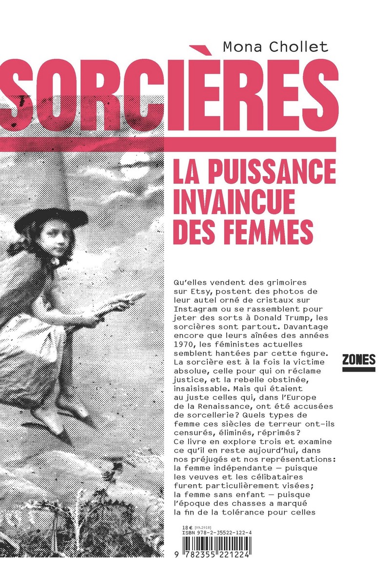 Sorcières: La puissance invaincue des femmes (2018), disponible aux éditions Zones.