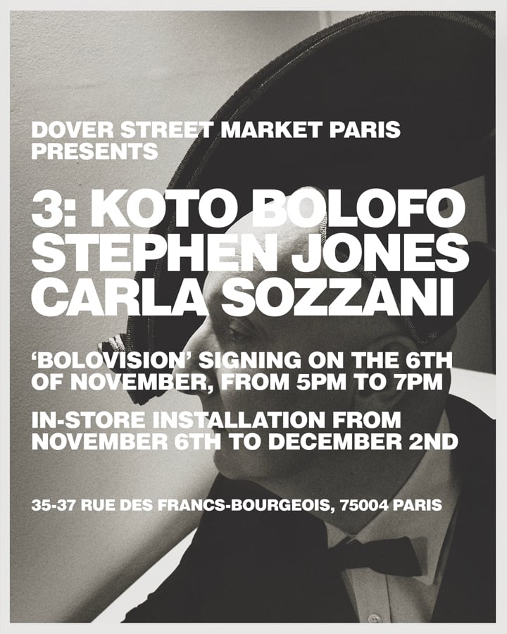 Affiche de l'exposition “Koto Bolofo, Stephen Jones, Carla Sozzani” à Dover Street Market Paris.