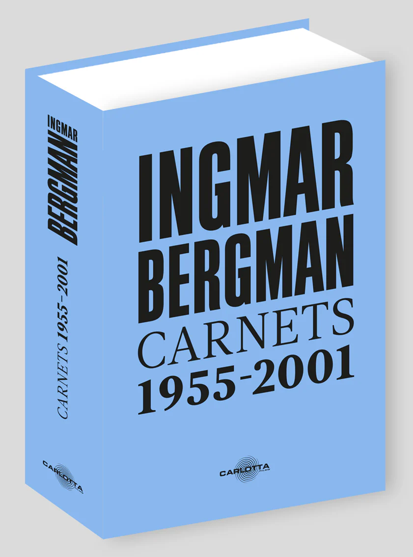 Ingmar Bergman. Carnets 1955-2001 (2022) disponible aux éditions Carlotta Films.