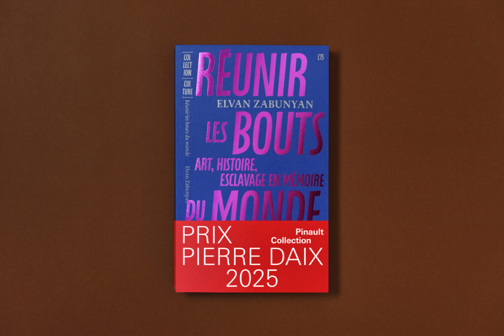 Elvan Zabunyan, Réunir les bouts du monde, prix pierre daix esclavage