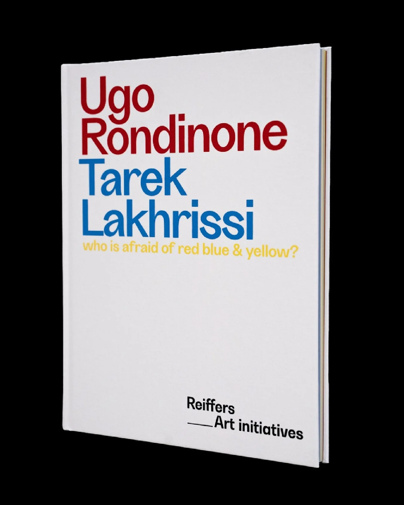 Ugo Rondinone Tarek Lakhrissi Reiffers Initiatives