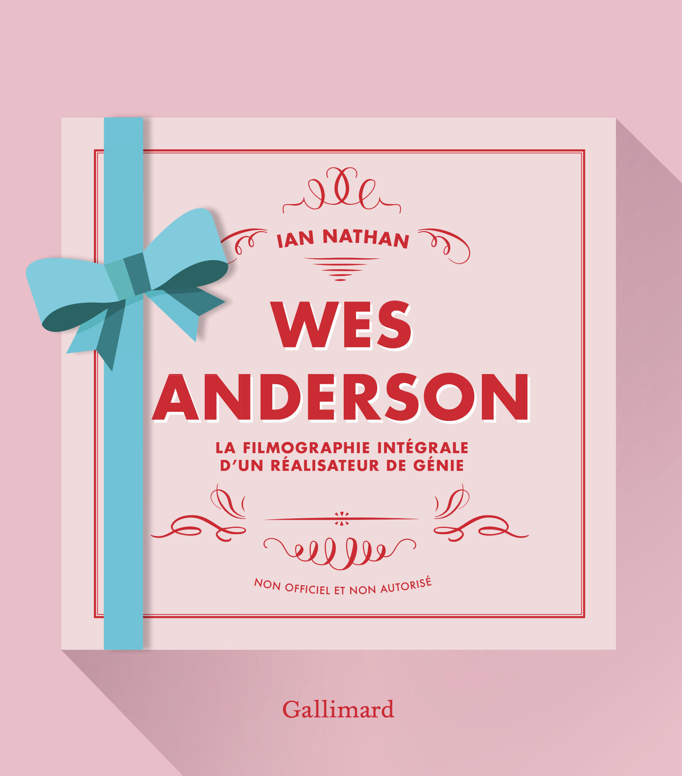 La couverture du livre Wes Anderson. La filmographie intégrale d'un réalisateur de génie : Nouvelle édition augmentée (2024), disponible aux éditions Gallimard.
